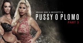 Abigail Mac Is Caught In Bridgette B's Web In Pussy O Plomo Part 3, Brazzers