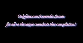 RAW ANGLE Throatpie Compilation - 10 Balls Deep Upside Down Pulsating Cumshots, Zannab