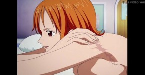 Nami One Piece - The best compilation of hottest and hentai scenes of Nami, eratriclu
