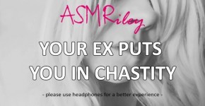 EroticAudio - your Ex Puts you in Chastity, Cock Cage, Femdom, Sissy| ASMRiley, nowabre